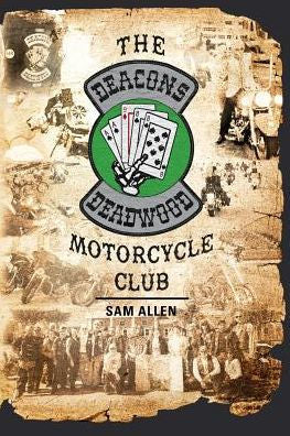The Deacons Of Deadwood Motorcycle Club