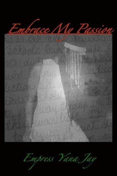 Embrace My Passion: 2Nd Edition