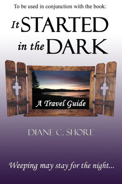 It Started In The Dark - Travel Guide