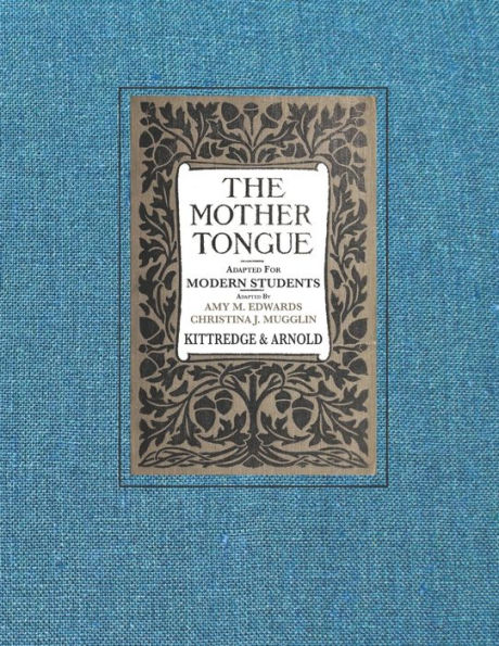 The Mother Tongue: Adapted For Modern Students