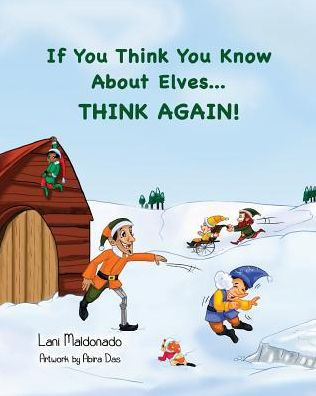 If You Think You Know About Elves...Think Again!
