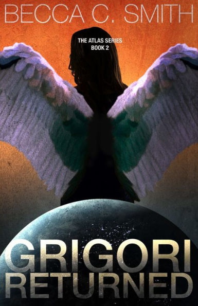 Grigori Returned (The Atlas Series)