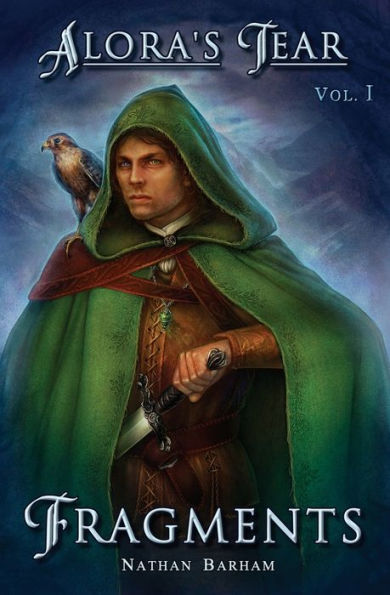 Fragments: Alora'S Tear, Volume I