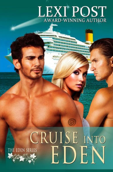 Cruise Into Eden (Eden Series: Naralina)