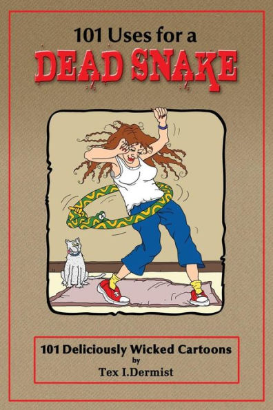 101 Uses For A Dead Snake