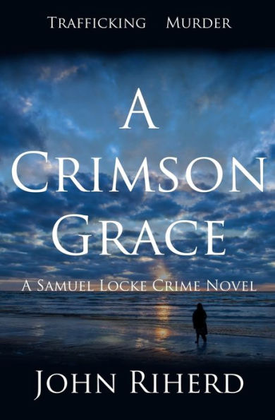 A Crimson Grace (Samuel Locke Series)