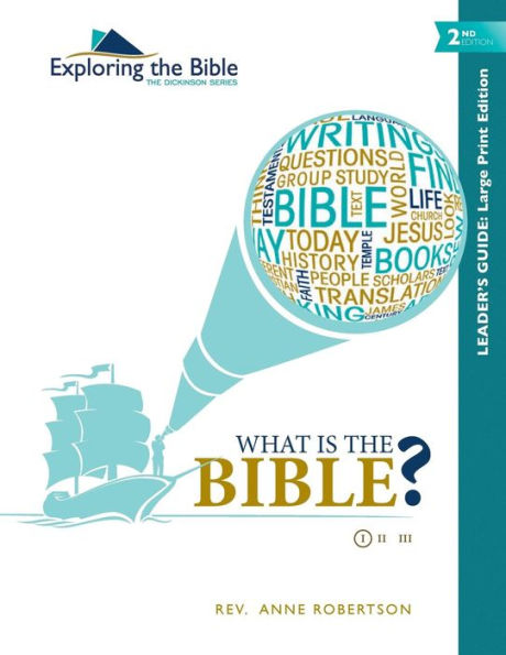 What Is The Bible? - Leader'S Guide (Exploring The Bible: The Dickinson Series)
