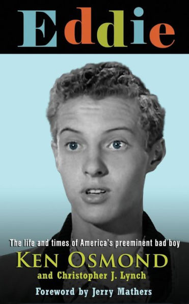 Eddie: The Life And Times Of America'S Preeminent Bad Boy