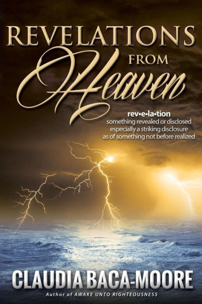 Revelations From Heaven: Heavenly Things Revealed