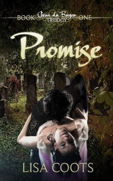 Promise (Coeur Du Bayou Trilogy)