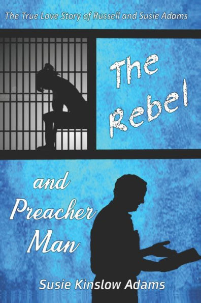The Rebel And Preacher Man