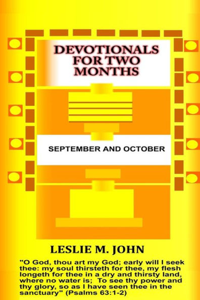Devotionals For Two Months: September And October: September And October (Devotionals For A Year)