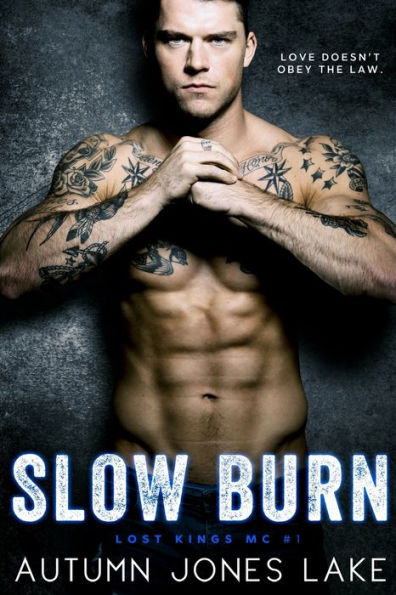 Slow Burn: Lost Kings Mc, Book 1