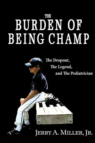 The Burden Of Being Champ: The Dropout, The Legend, And The Pediatrician