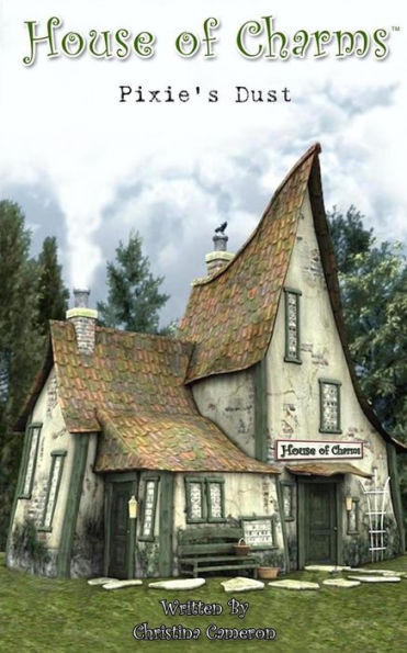 Pixie'S Dust: House Of Charms