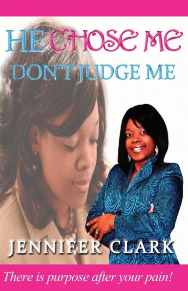 He Chose Me, Don'T Judge Me