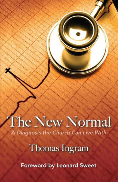 The New Normal: A Diagnosis The Church Can Live With