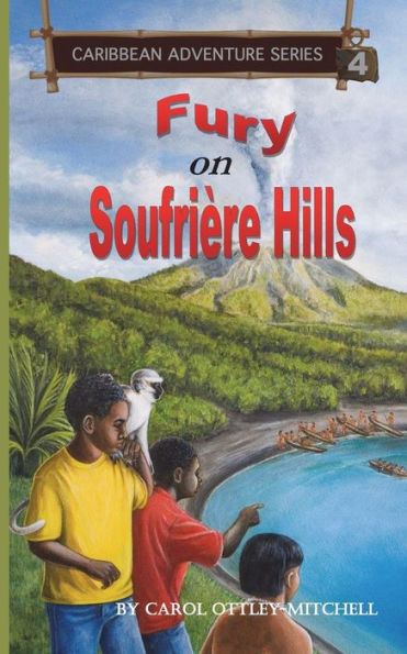 Fury On Soufriere Hills: Caribbean Adventure Series Book 4