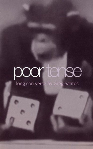 Poor Tense: Long Con Verse