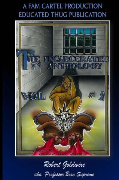 The Incarceratd 7'S Anthology (The Incarcerated 7'S)