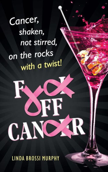 Fuck Off, Cancer: Breast Cancer Shaken Not Stirred