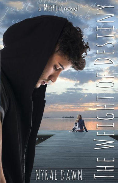 The Weight Of Destiny (Misfits)