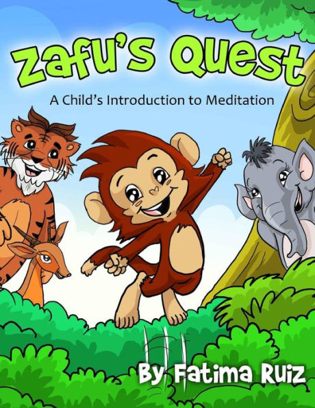 Zafu'S Quest: A Child'S Introduction To Meditation