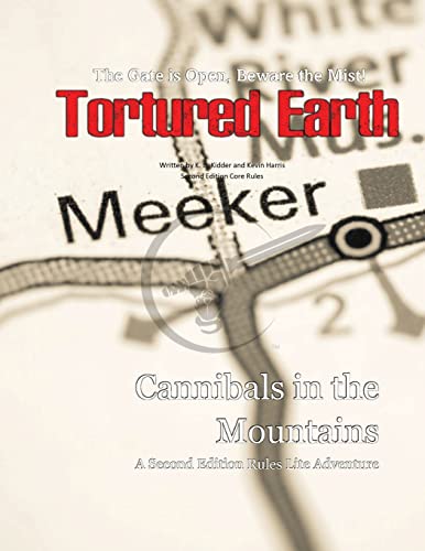 Cannibals In The Mountains - A Tortured Earth Adventure