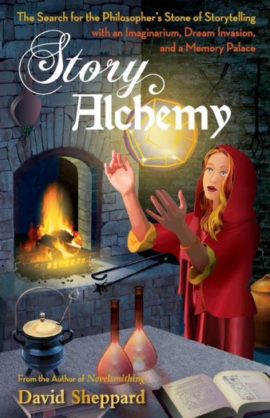 Story Alchemy: The Search For The Philosopher'S Stone Of Storytelling