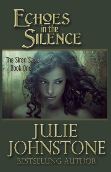 Echoes In The Silence (The Siren Saga)