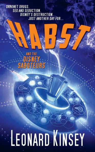 Habst And The Disney Saboteurs