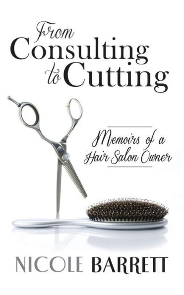From Consulting To Cutting: Memoirs Of A Hair Salon Owner