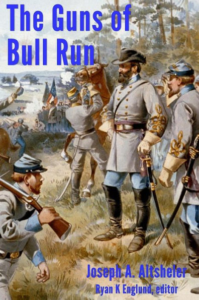 The Guns Of Bull Run: A Story Of The Civil War'S Eve (Civil War Series)