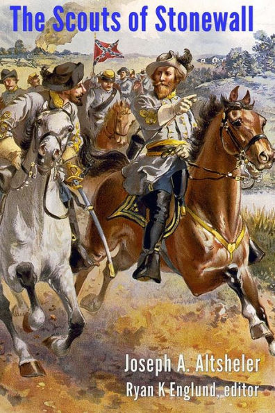 The Scouts Of Stonewall: The Story Of The Great Valley Campaign (Civil War Series)