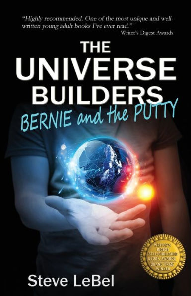 The Universe Builders: Bernie And The Putty