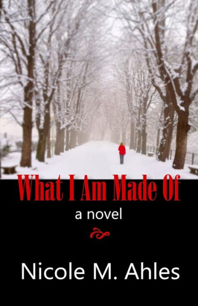 What I Am Made Of