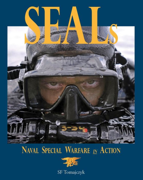 Seals: Naval Special Warfare In Action