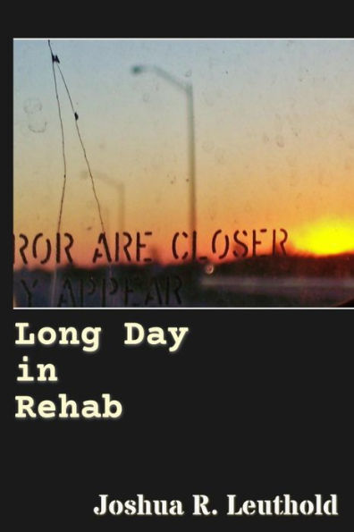 Long Day In Rehab