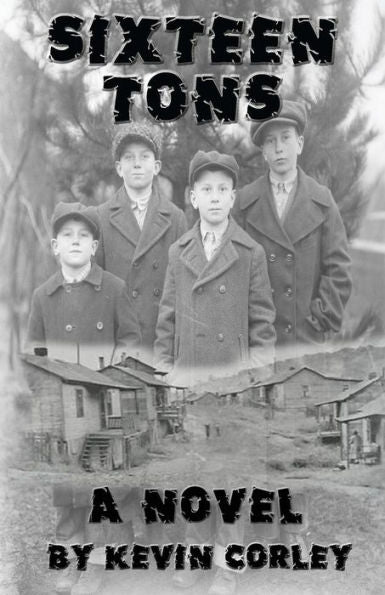 Sixteen Tons: A Novel