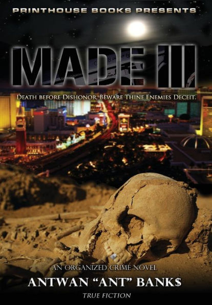 Made Iii; Death Before Dishonor, Beware Thine Enemies Deceit. (Book 3 Of Made Crime Thriller Trilogy)