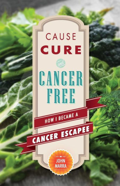 Cause, Cure, And Cancer Free: How I Became A Cancer Escapee