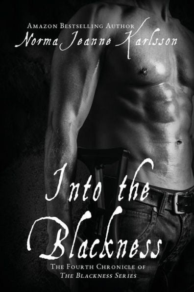 Into The Blackness (The Blackness Series)