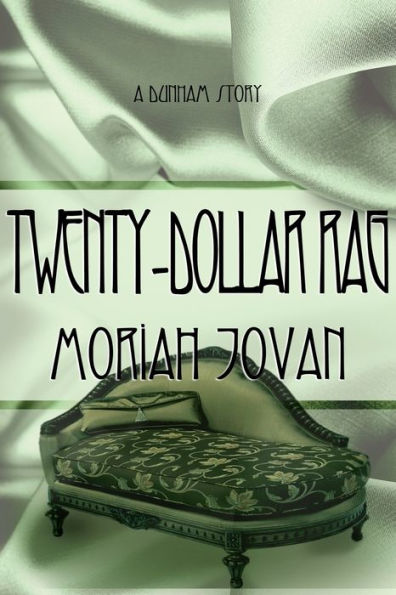 Twenty-Dollar Rag: A Dunham Tale (Tales Of Dunham)