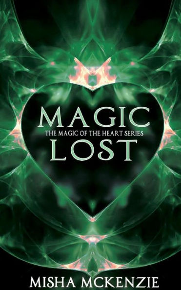 Magic Lost (Magic Of The Heart)