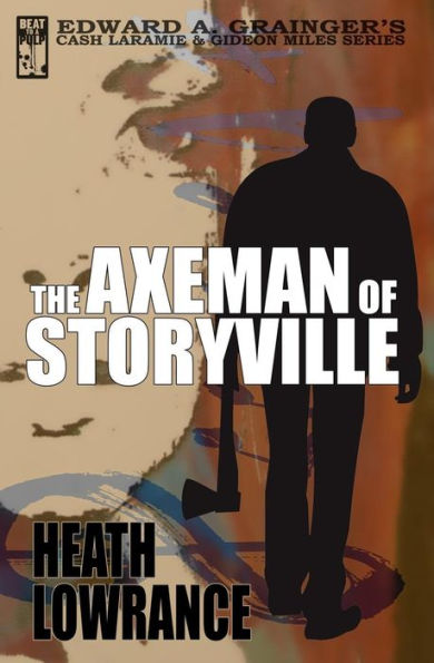 The Axeman Of Storyville (Cash Laramie & Gideon Miles Series)