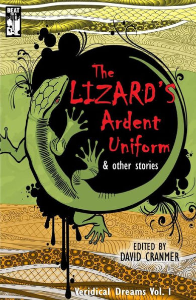 The Lizard'S Ardent Uniform (Veridical Dreams)