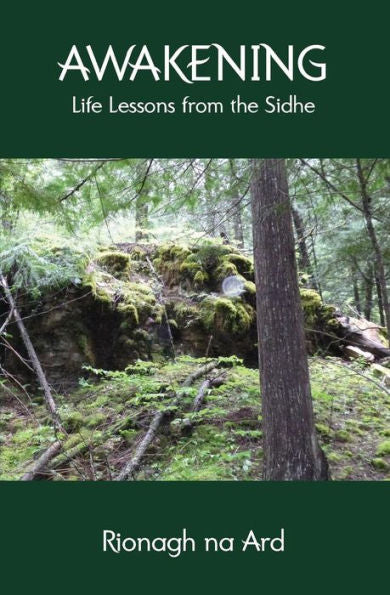 Awakening: Life Lessons From The Sidhe