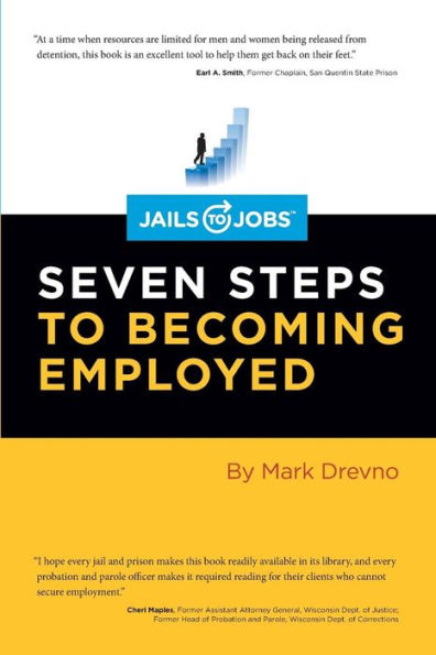 Jails To Jobs: Seven Steps To Becoming Employed