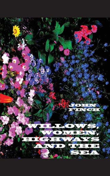 Willows, Women, Highways And The Sea
