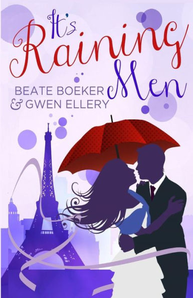 It'S Raining Men: A Romantic Comedy